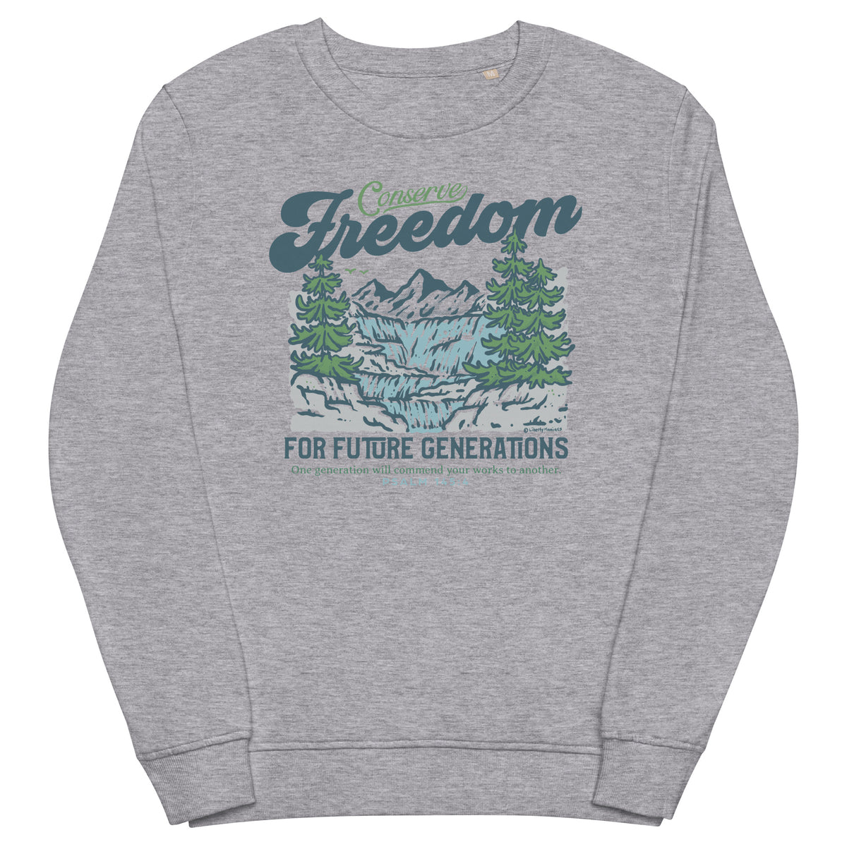 Conserve Freedom for Future Generations Organic Crewneck Sweatshirt