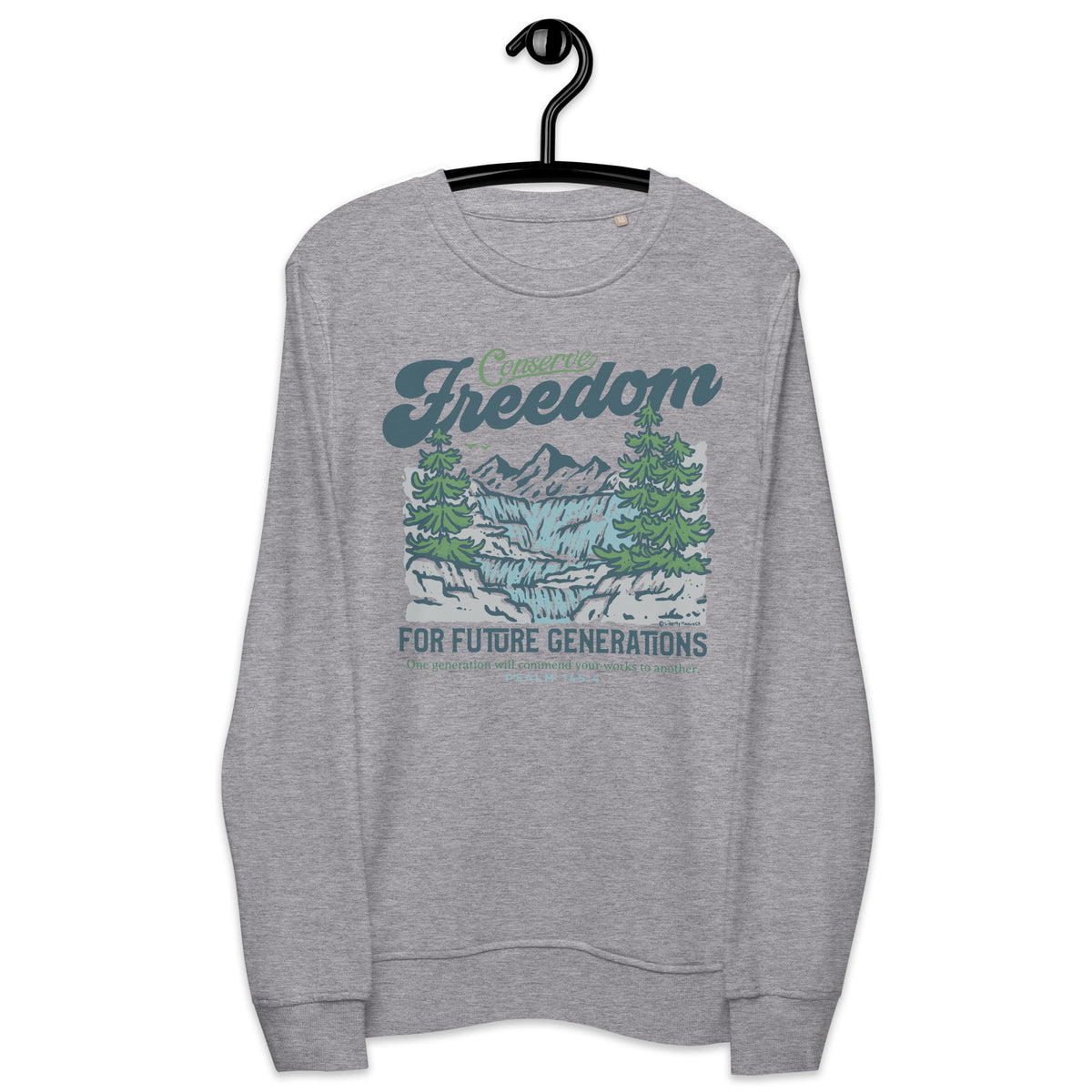 Conserve Freedom for Future Generations Organic Crewneck Sweatshirt