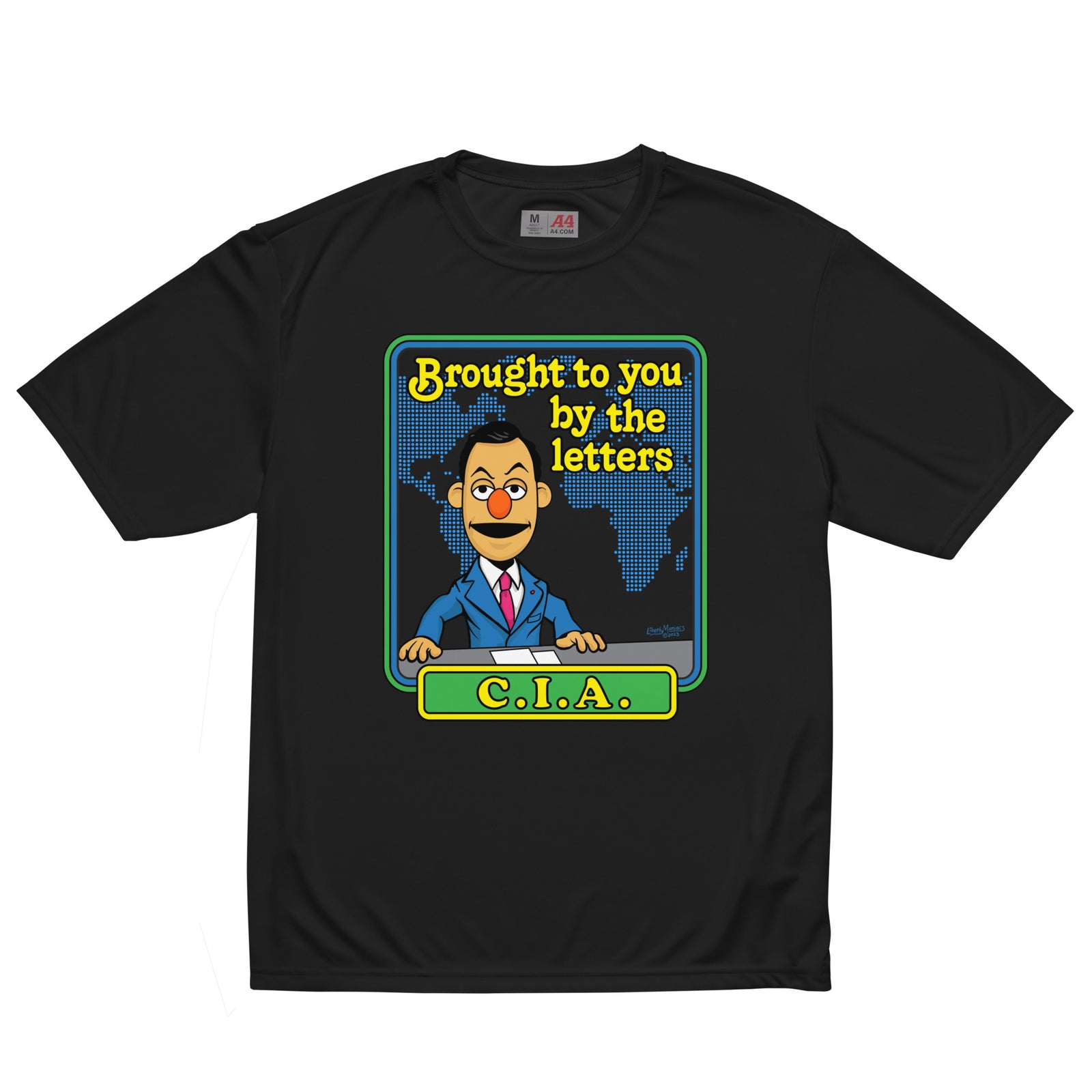 Brought to You By the Letters CIA Performance T-Shirt