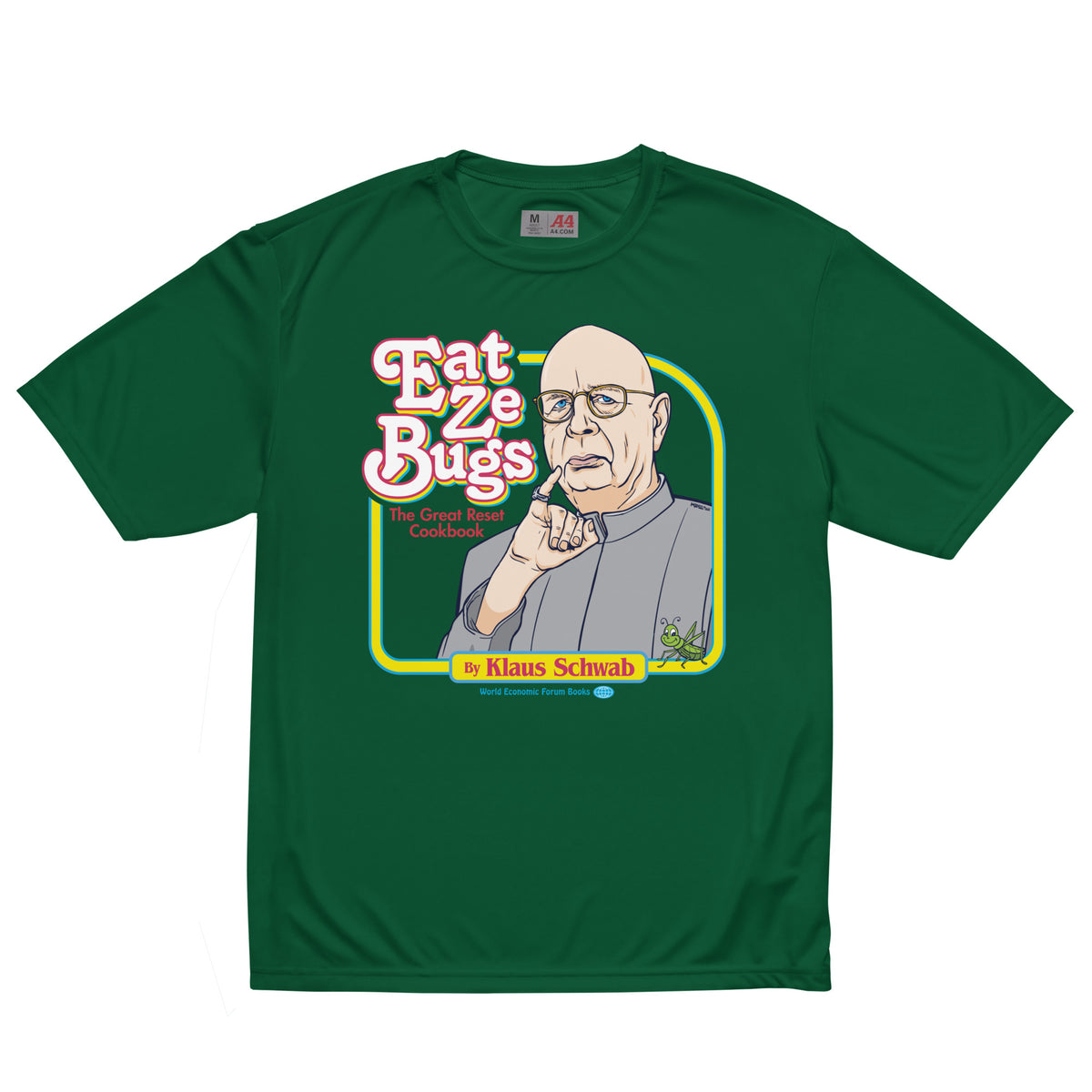 Eat Ze Bugs Great Reset Cookbook with Klaus Performance T-Shirt
