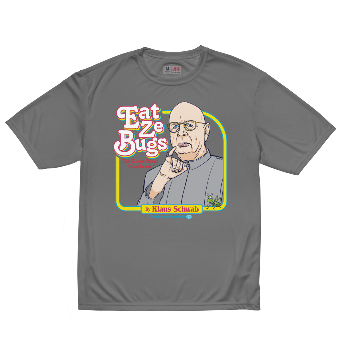 Eat Ze Bugs Great Reset Cookbook with Klaus Performance T-Shirt