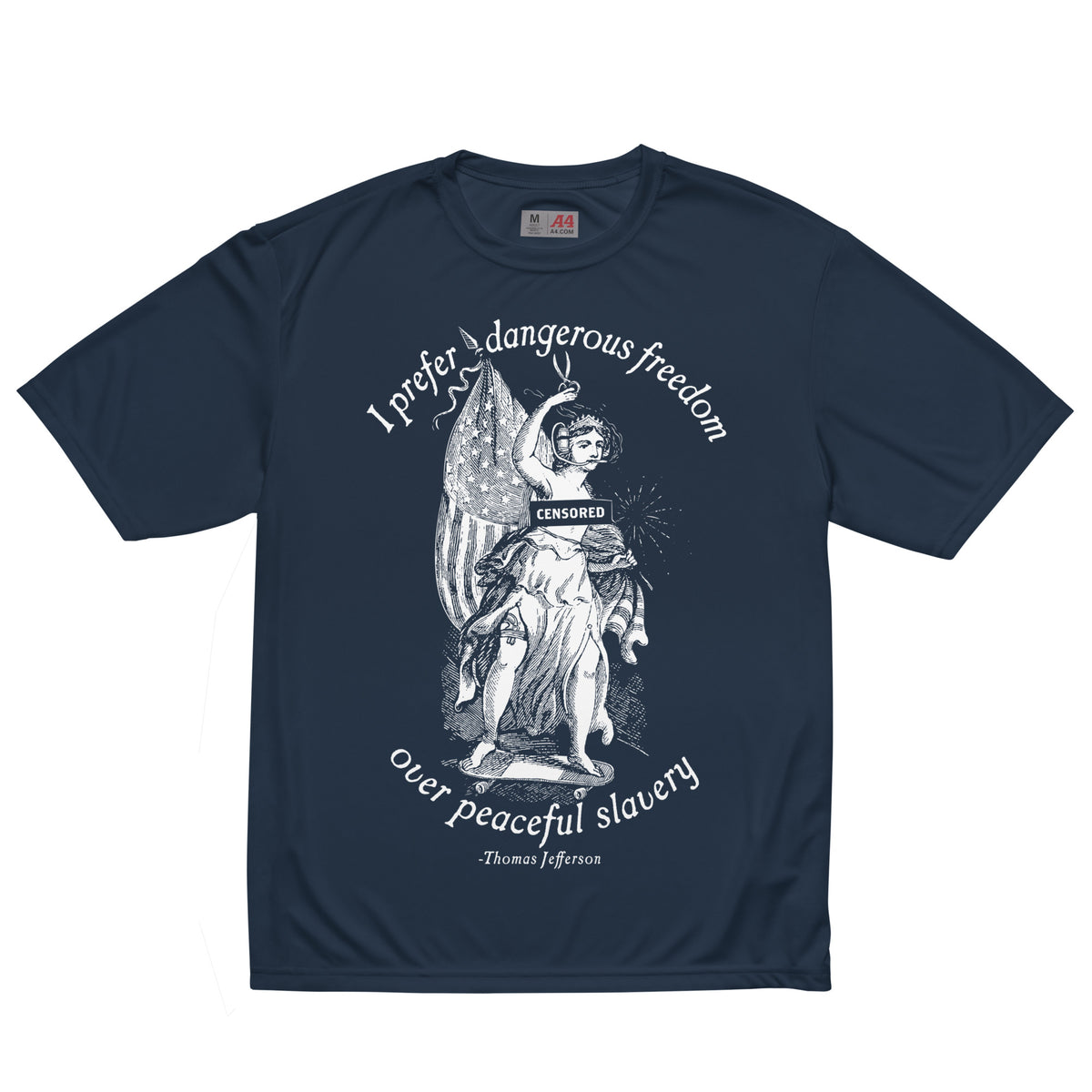 I Prefer Dangerous Freedom Jefferson Quote Unisex Performance Shirt