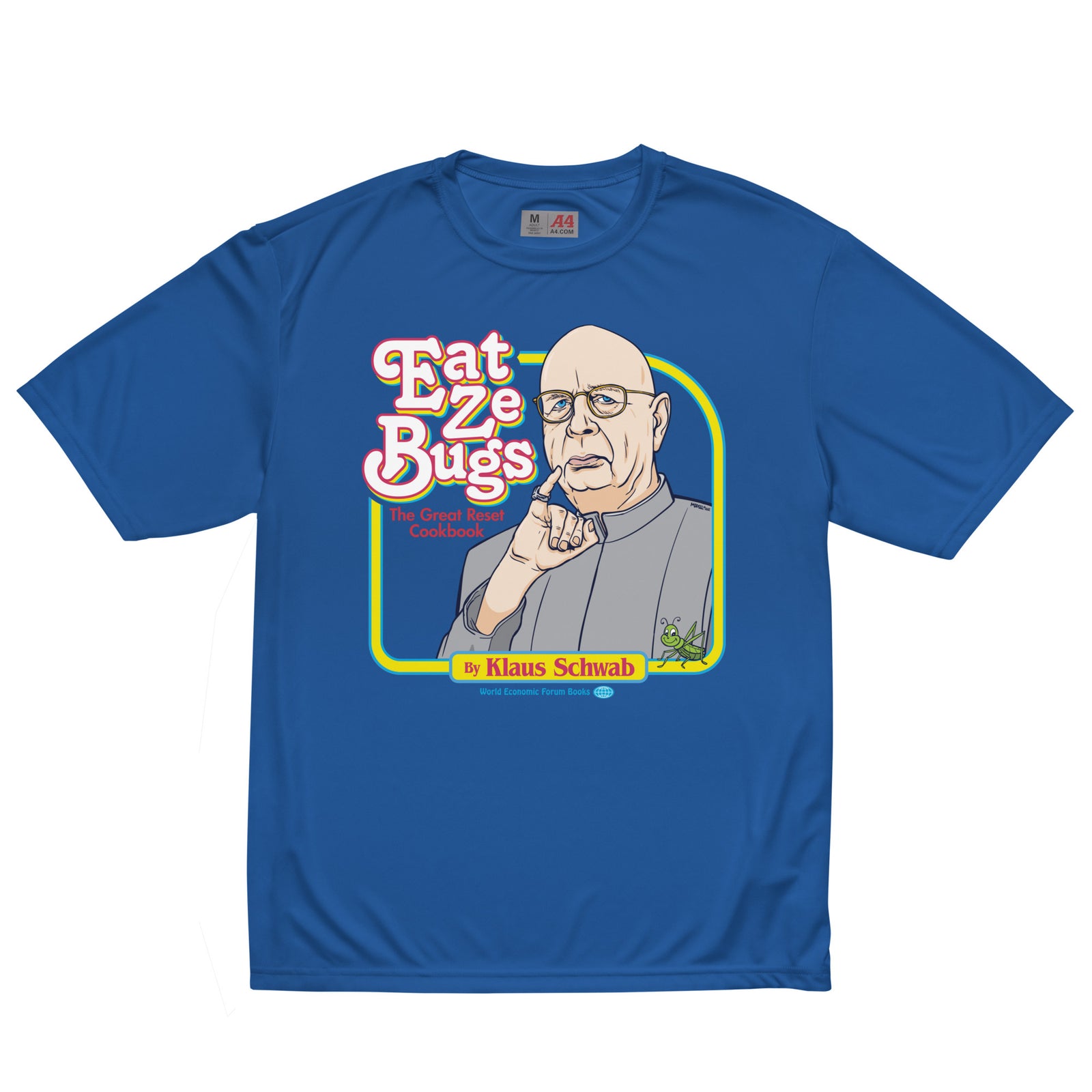 Eat Ze Bugs Great Reset Cookbook with Klaus Performance T-Shirt