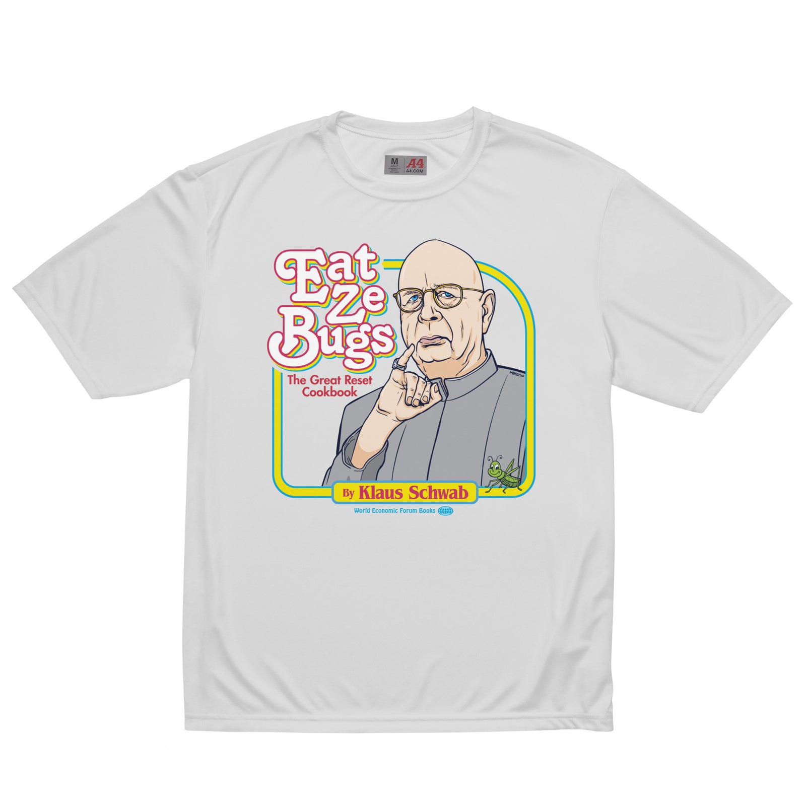 Eat Ze Bugs Great Reset Cookbook with Klaus Performance T-Shirt