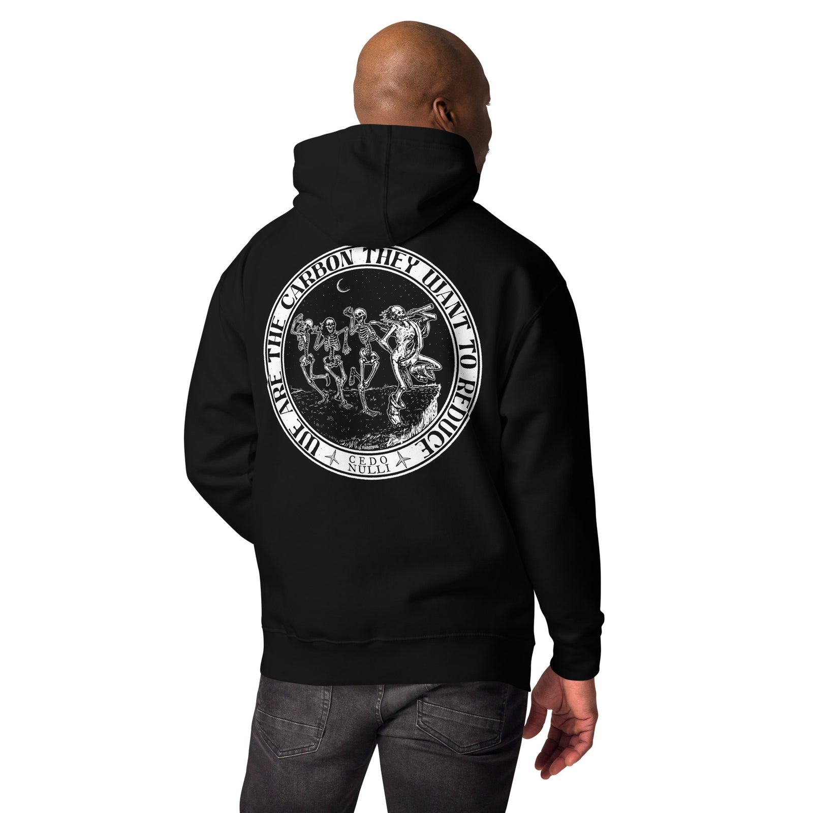 We Are the Carbon They Want To Reduce Unisex Hoodie