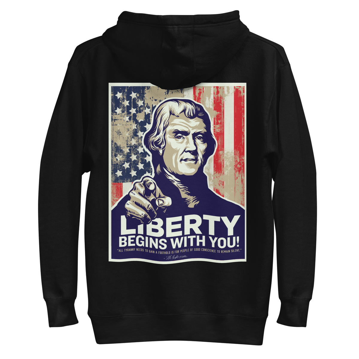Jefferson Liberty Begins with You Hoodie