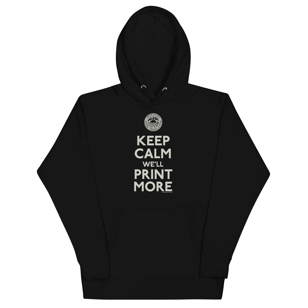 Keep Calm We&#39;ll Print More Federal Reserve Hoodie Sweatshirt