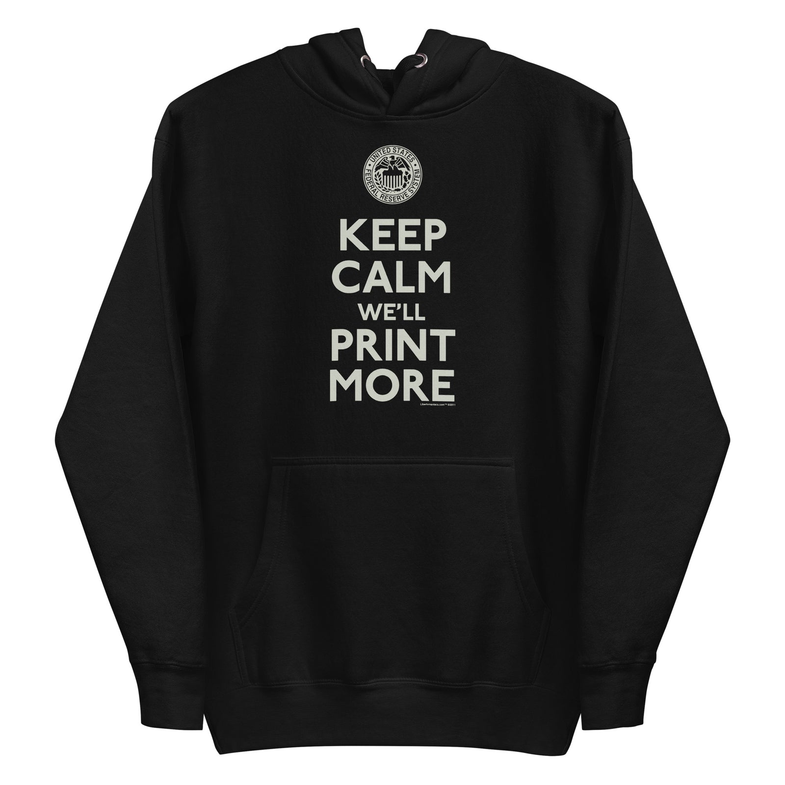 Keep Calm We'll Print More Federal Reserve Hoodie Sweatshirt