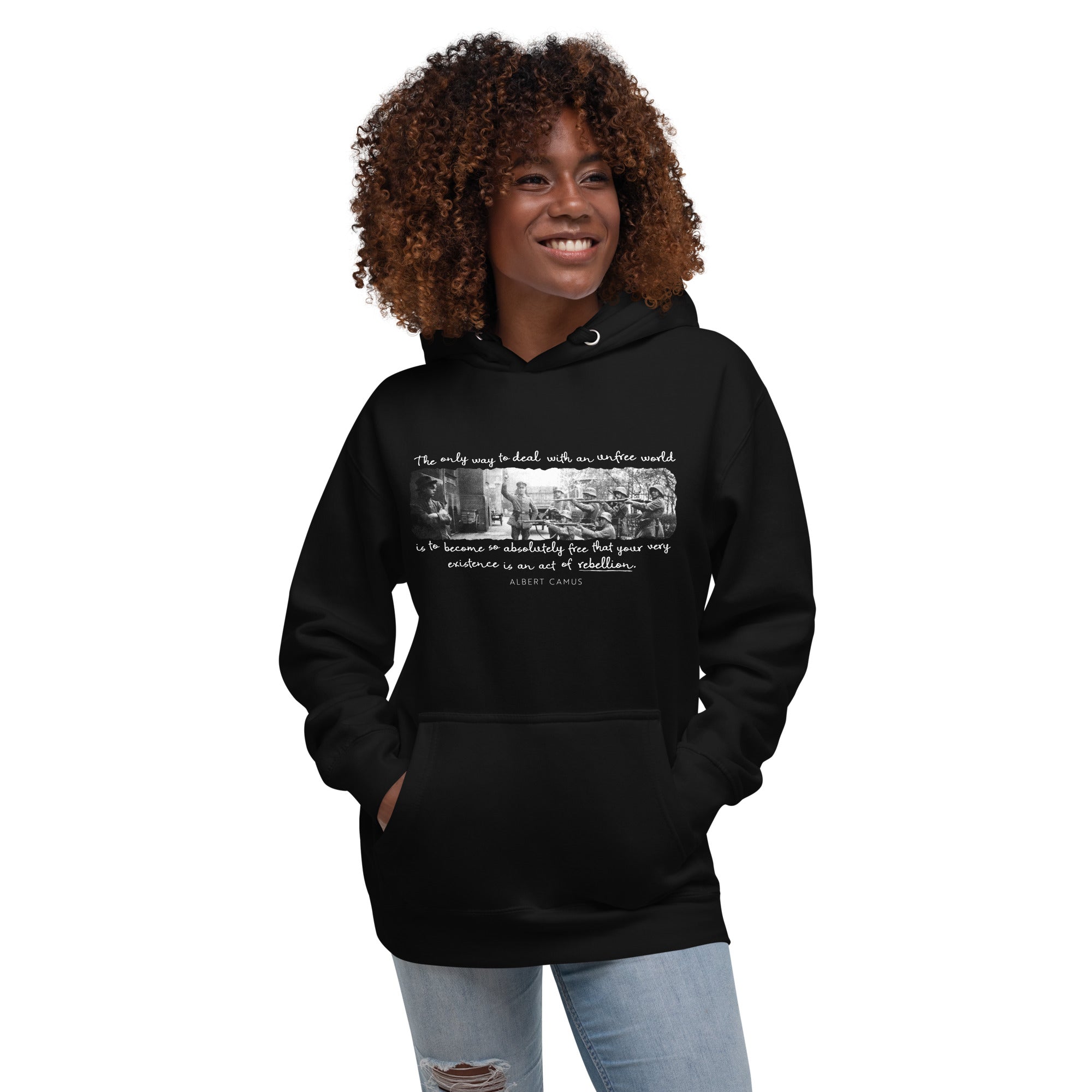 Albert Camus The Only Way to Deal with an Unfree World Unisex Hoodie