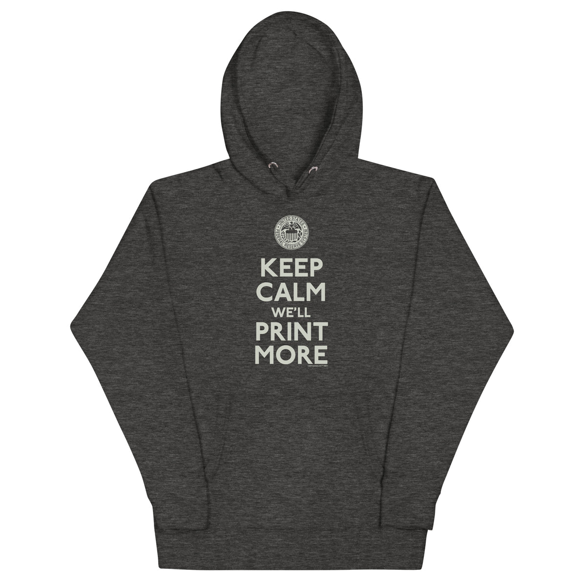Keep Calm We&#39;ll Print More Federal Reserve Hoodie Sweatshirt
