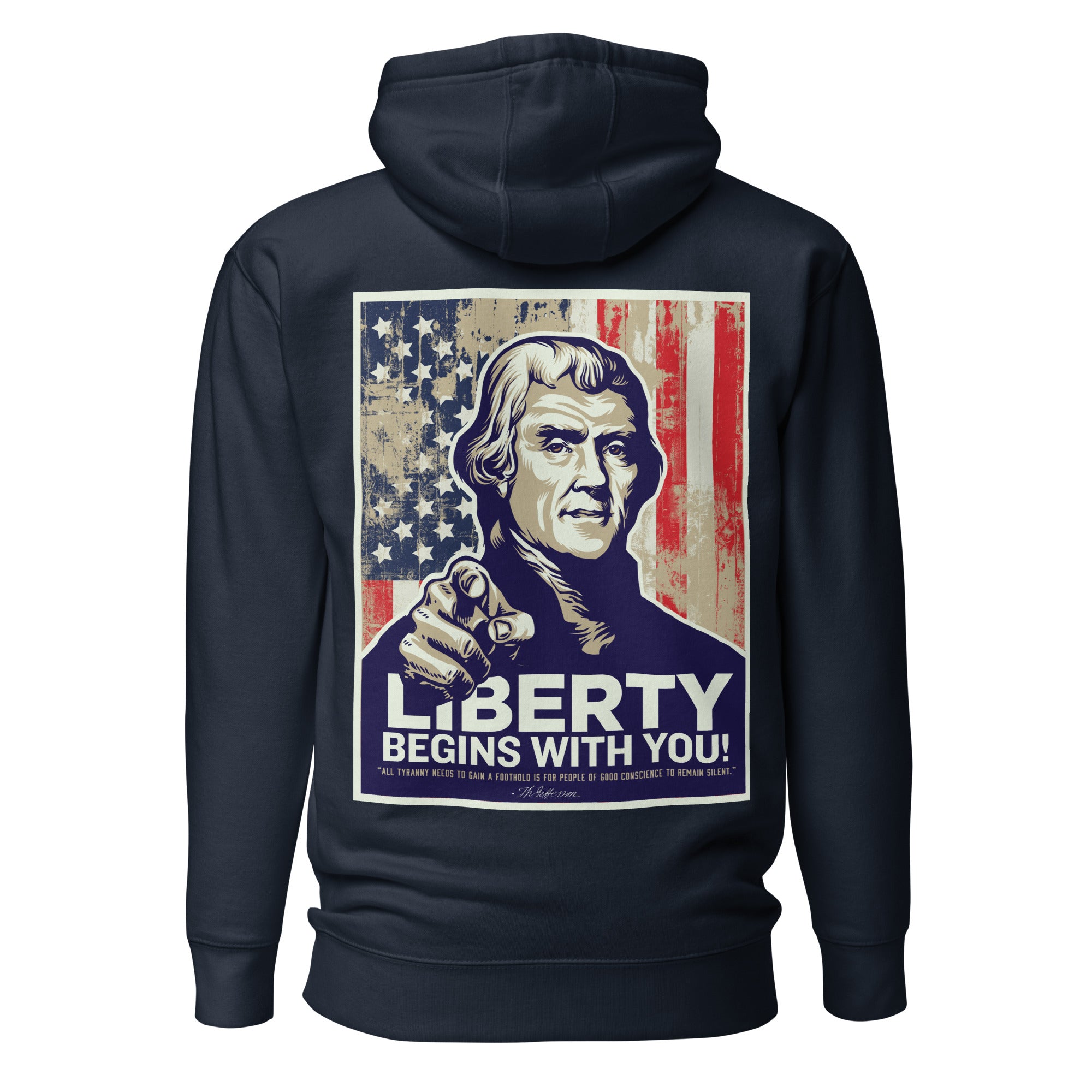 Jefferson Liberty Begins with You Hoodie