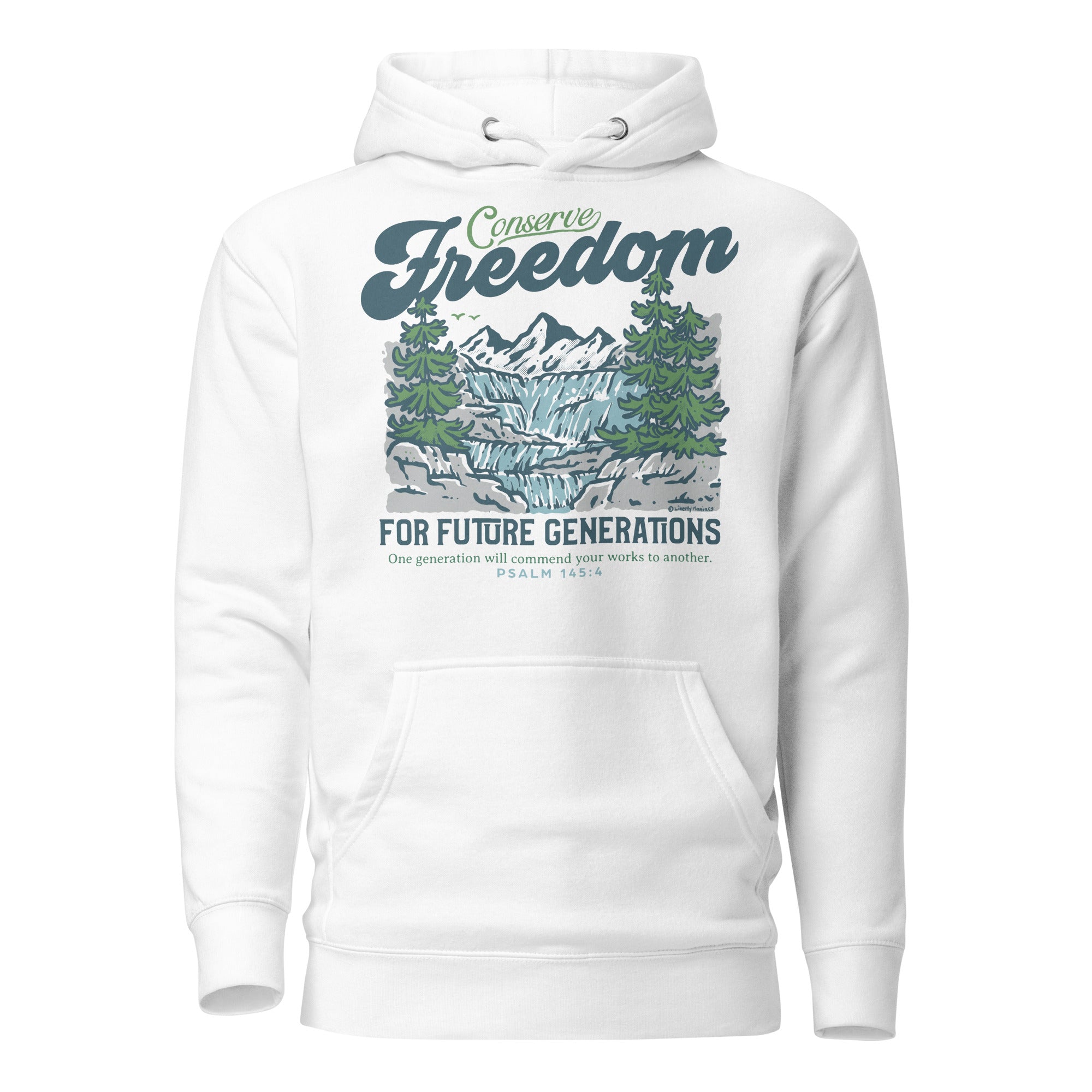Conserve Freedom for Future Generations Conserve Freedom Hoodie