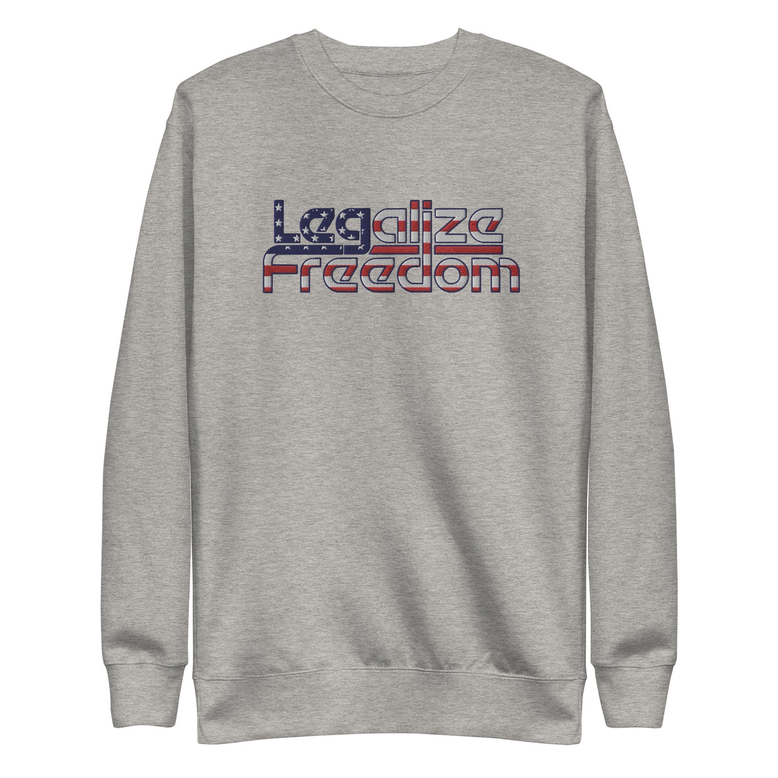 Legalize Freedom Embroidered Crewneck Sweatshirt