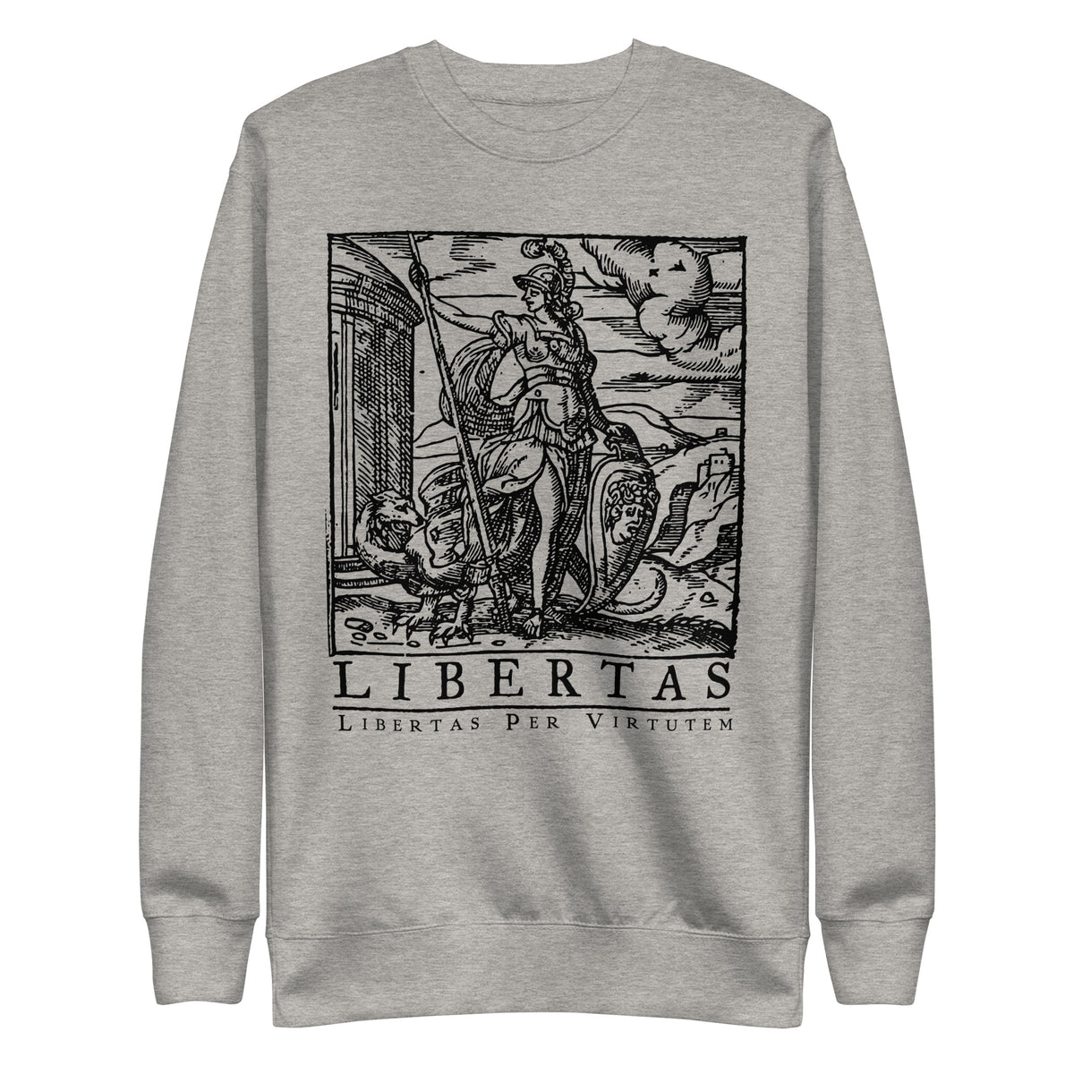 Libertas Freedom Through Virtue Sweatshirt