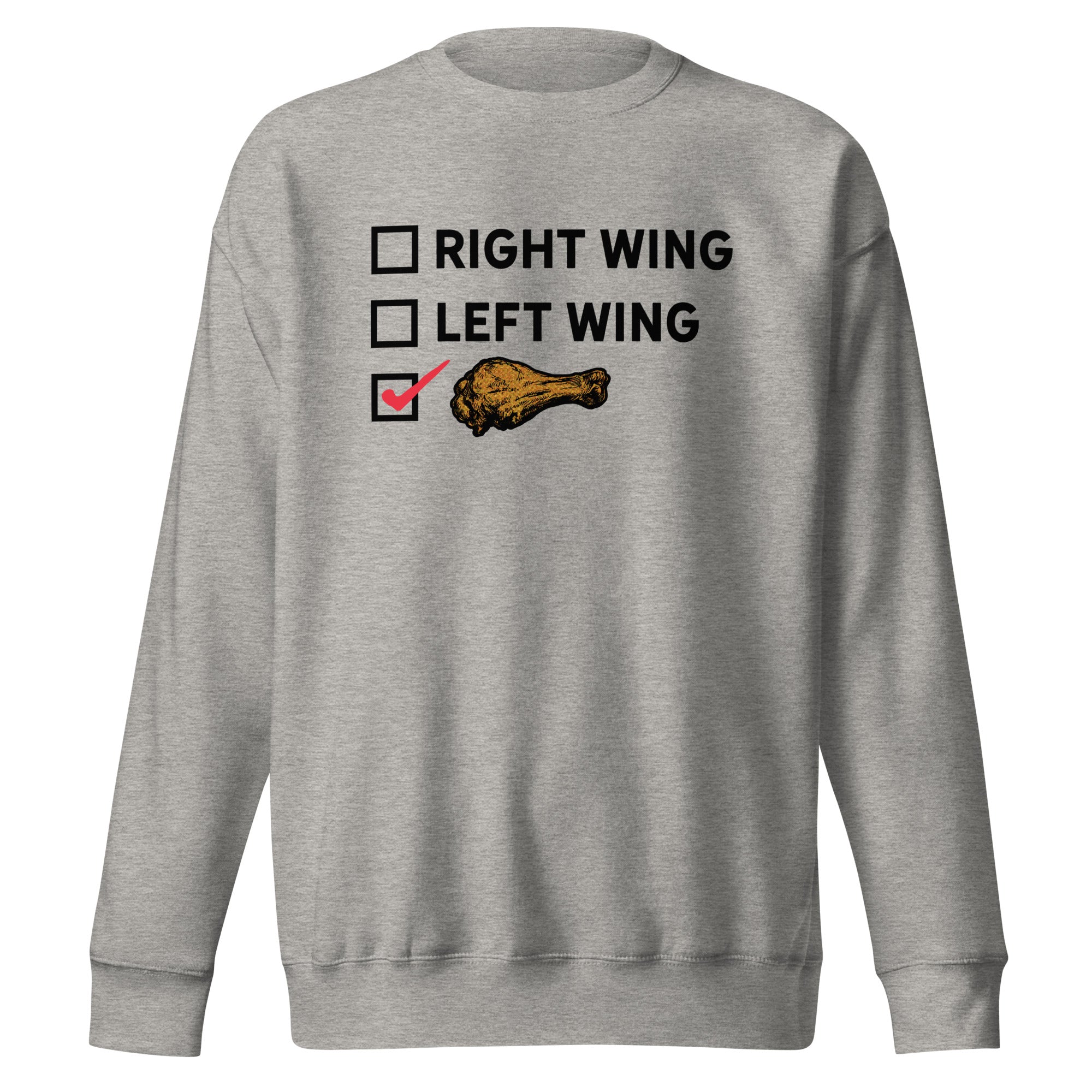 Right Wing, Left Wing, Chicken Wing Voter Crewneck Sweatshirt