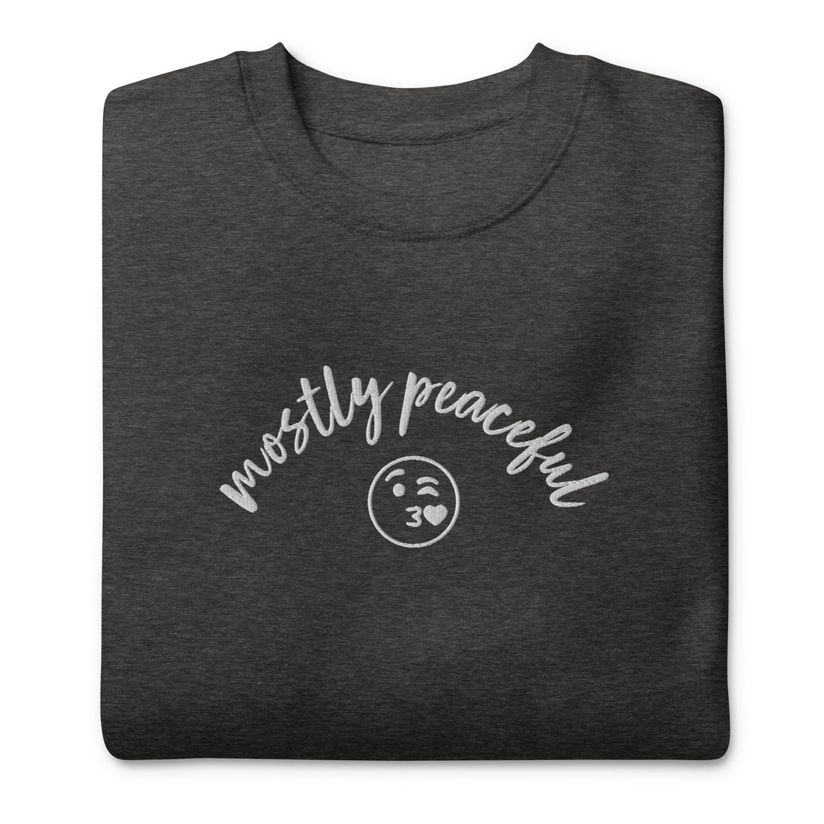 Mostly Peaceful Embroidered Crewneck Sweatshirt