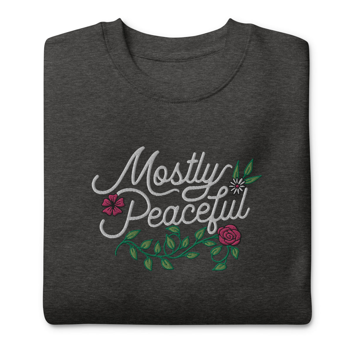 Mostly Peaceful Embroidered Crewneck Sweatshirt
