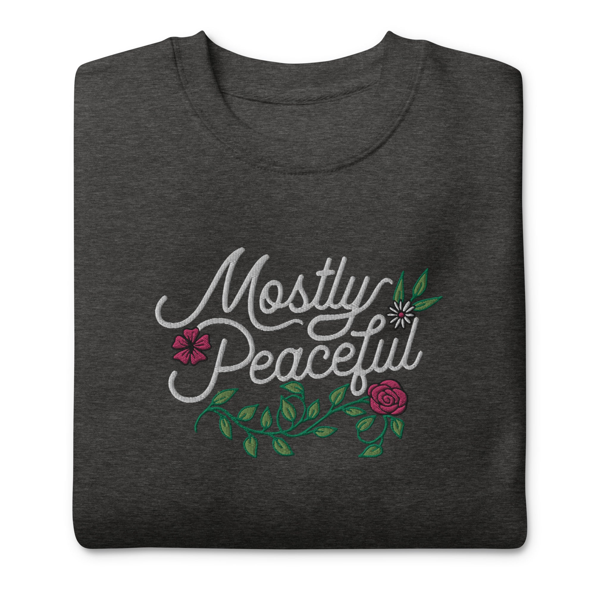 Mostly Peaceful Embroidered Crewneck Sweatshirt