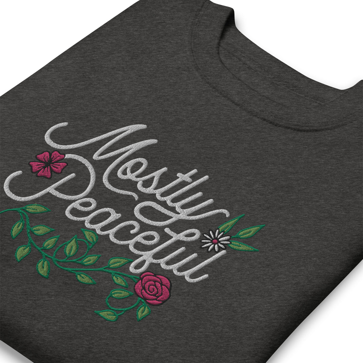 Mostly Peaceful Embroidered Crewneck Sweatshirt