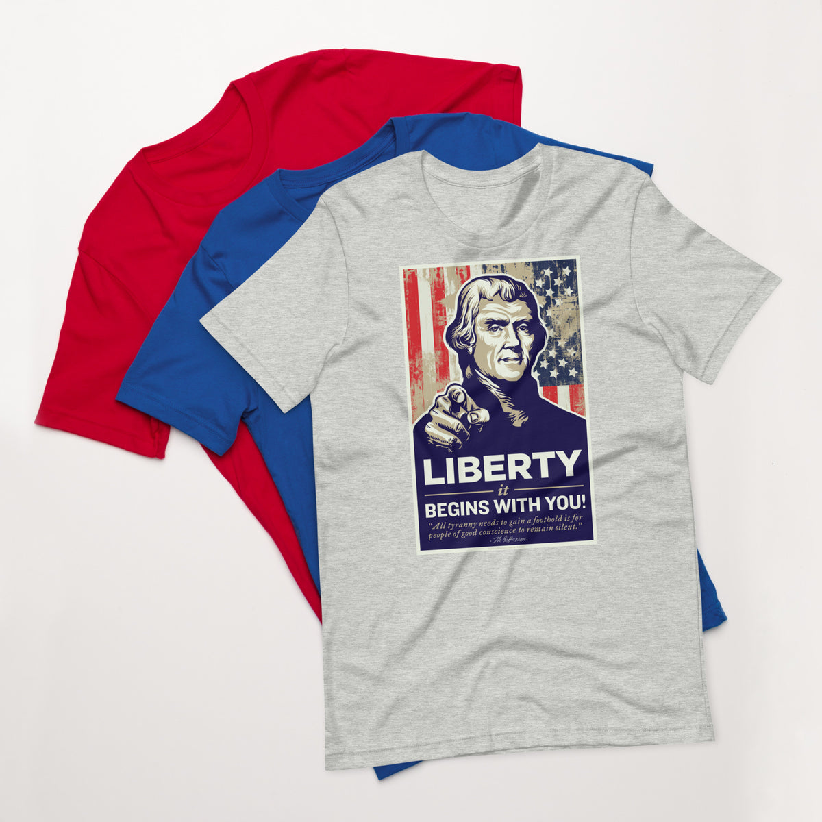 Thomas Jefferson Liberty Begins With You Shirt