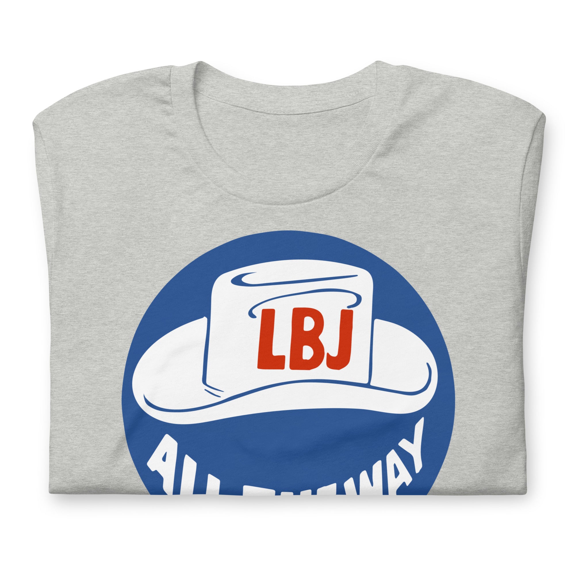 LBJ All the Way 1964 Campaign T-Shirt
