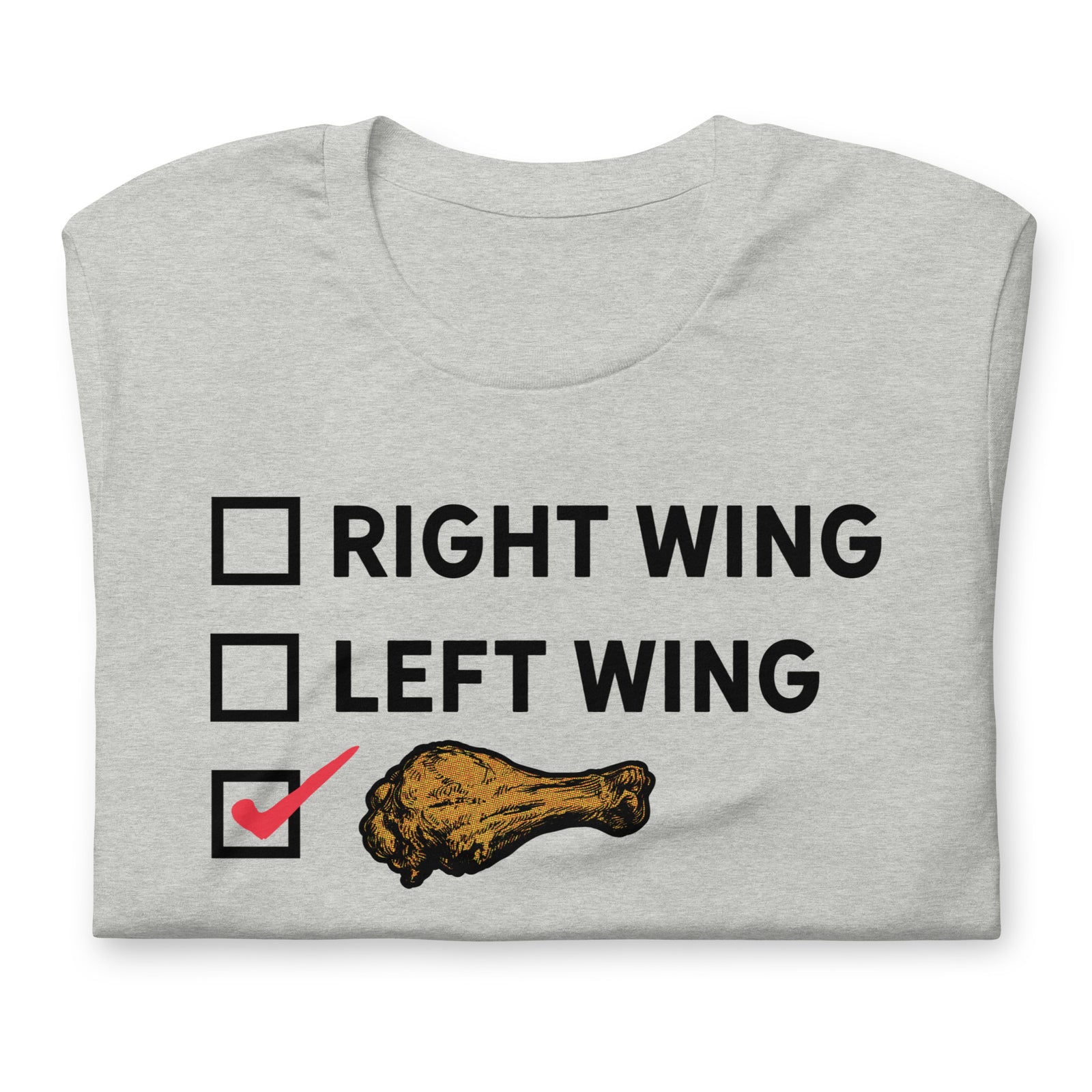Right Wing, Left Wing, Chicken Wing Voter T-Shirt
