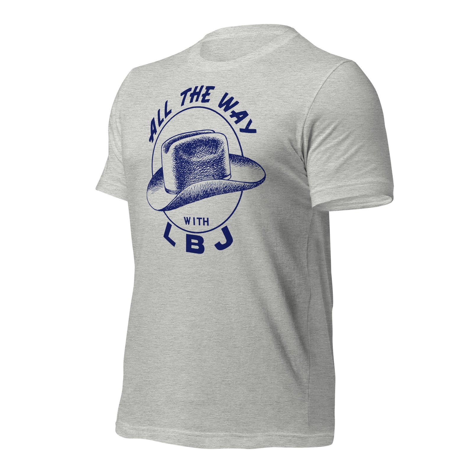 All the Way with LBJ 1964 Reproduction Campaign Short-Sleeve Unisex T-Shirt