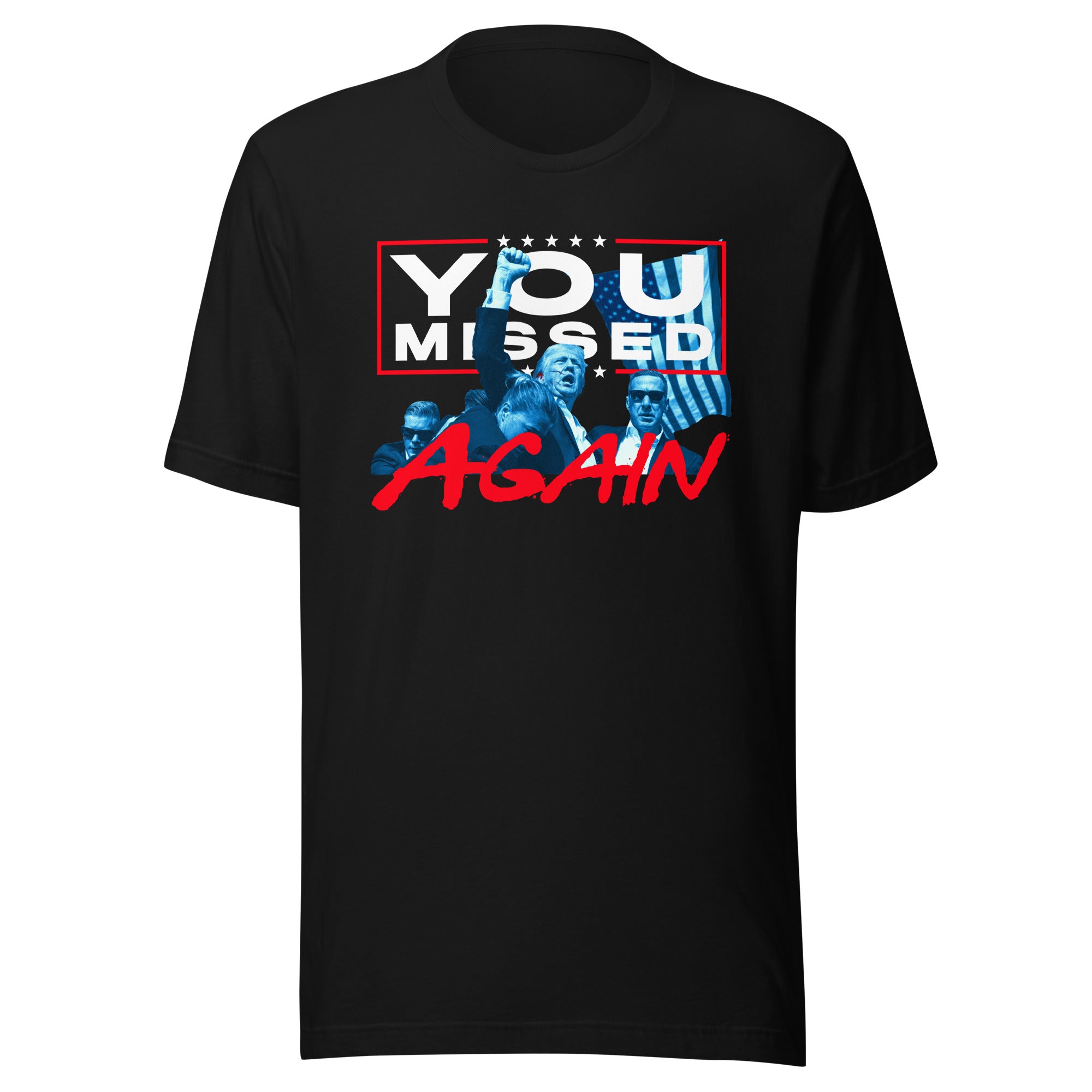 Trump You Missed Again T-Shirt