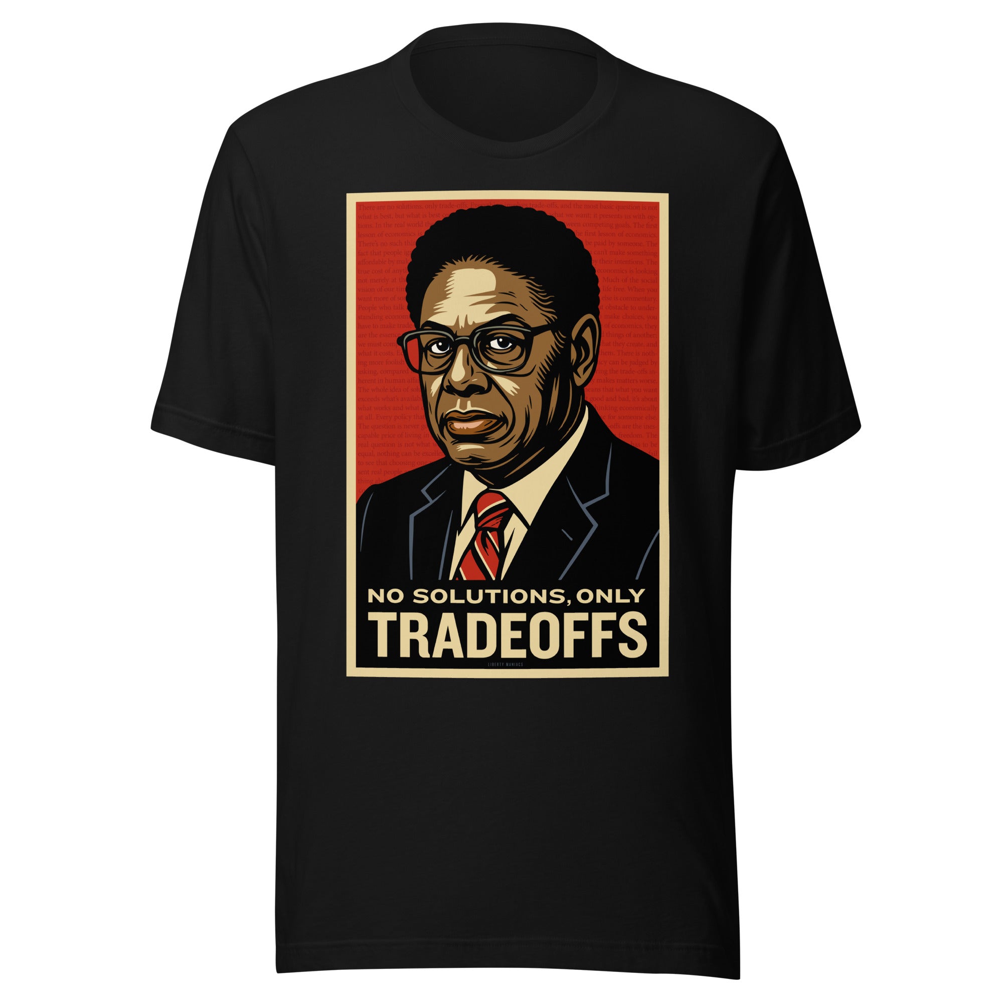 Thomas Sowell No solutions only tradeoffs t-shirt by Liberty Maniacs