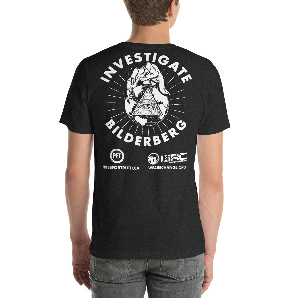 Investigate Bilderberg Two-Sided T-Shirt