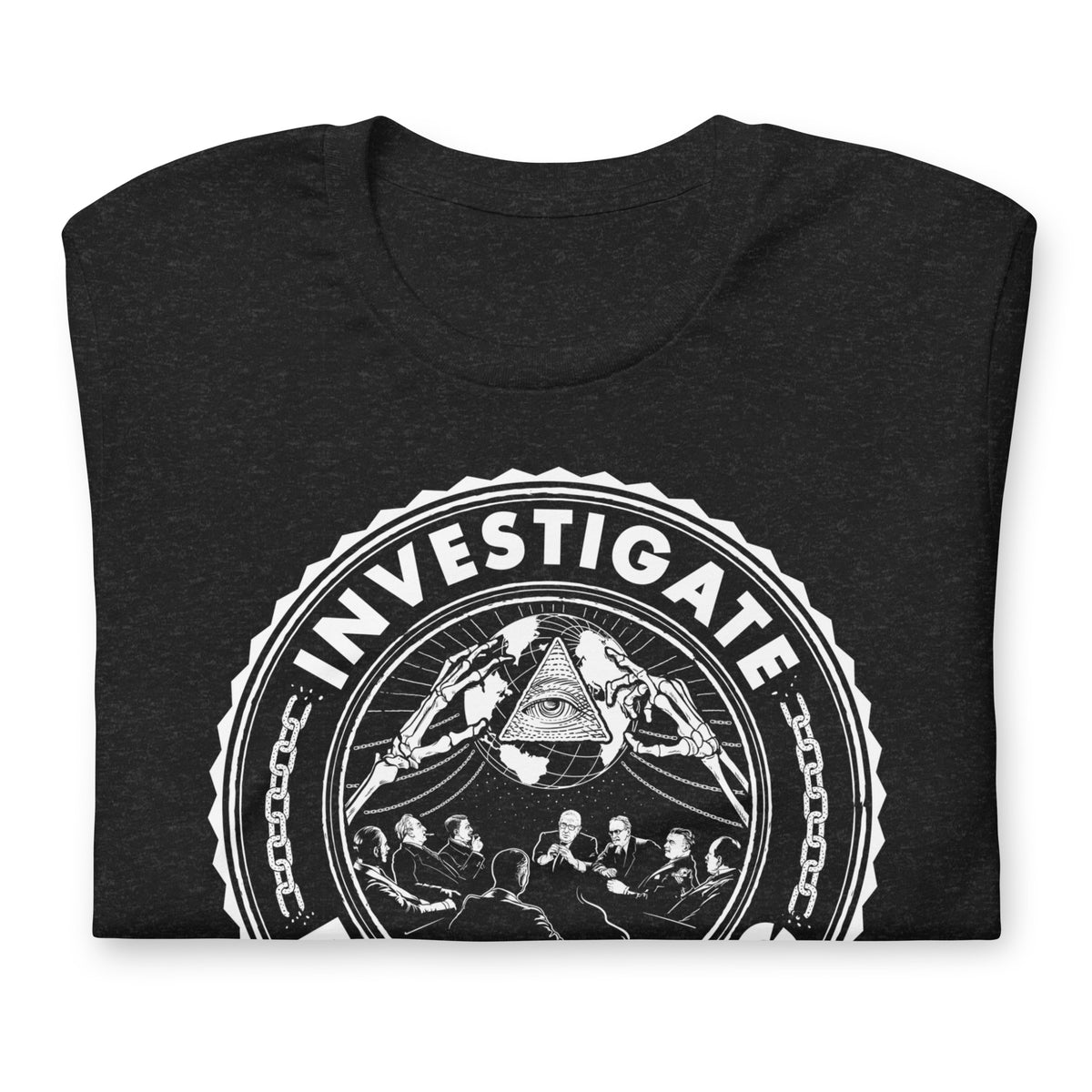Investigate Bilderberg Two-Sided T-Shirt