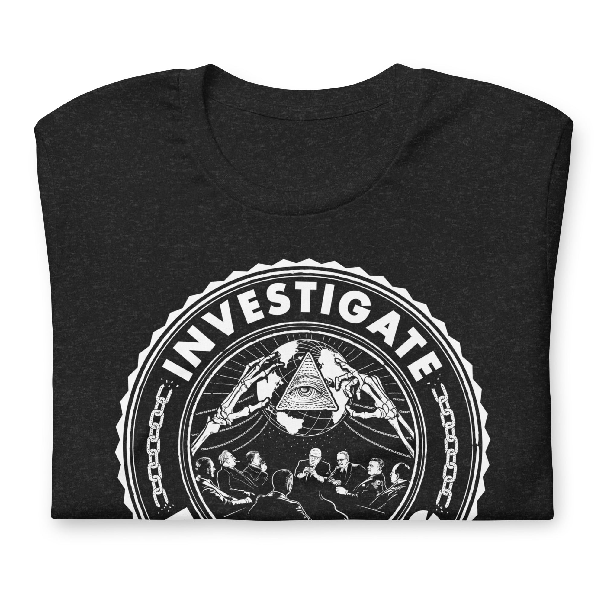 Investigate Bilderberg Two-Sided T-Shirt