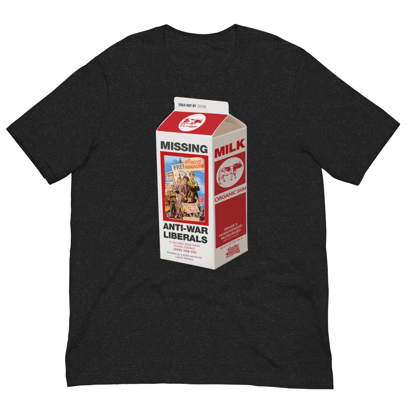 Missing Anti-War Liberals On Milk Carton T-Shirt