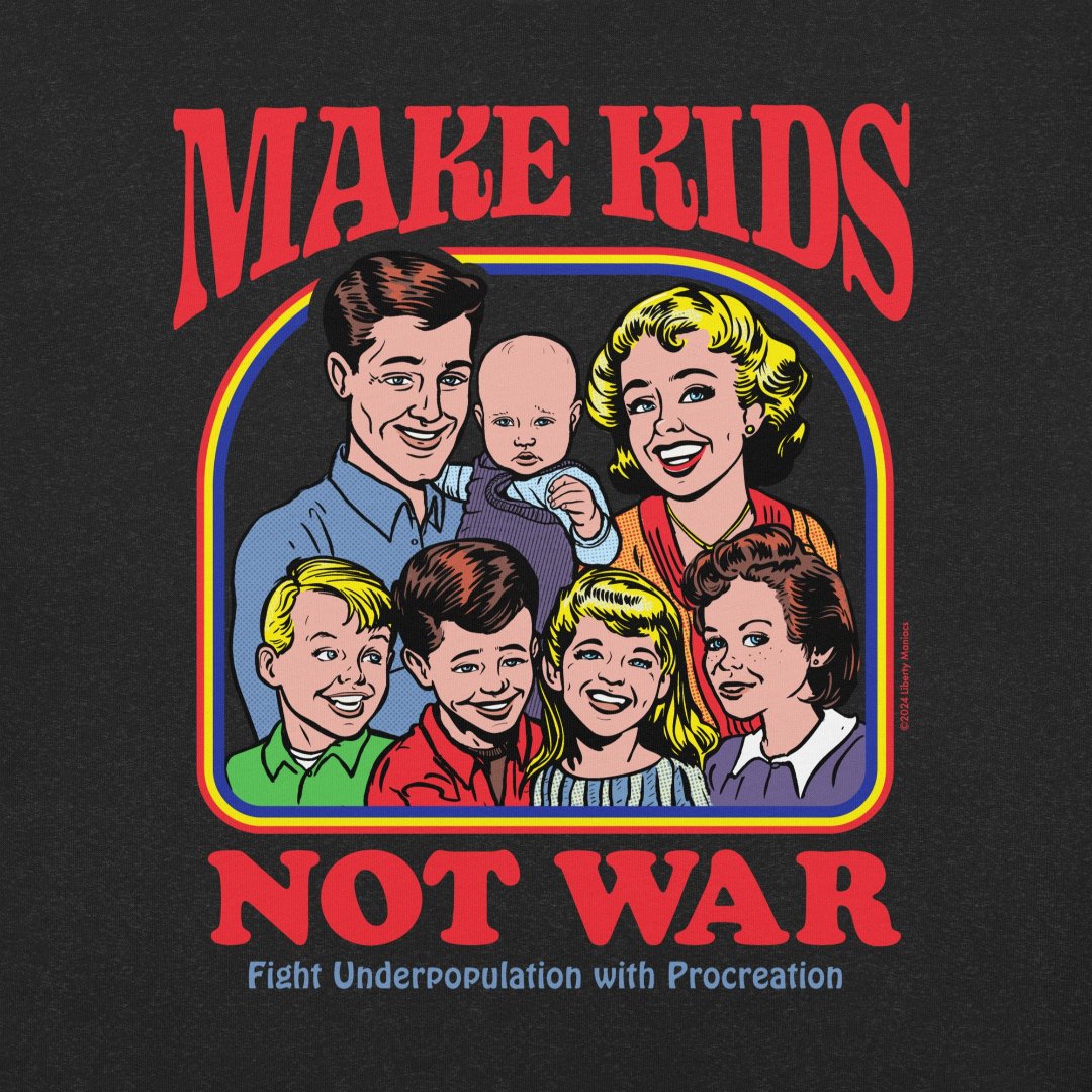 Make Kids Not War T-Shirt