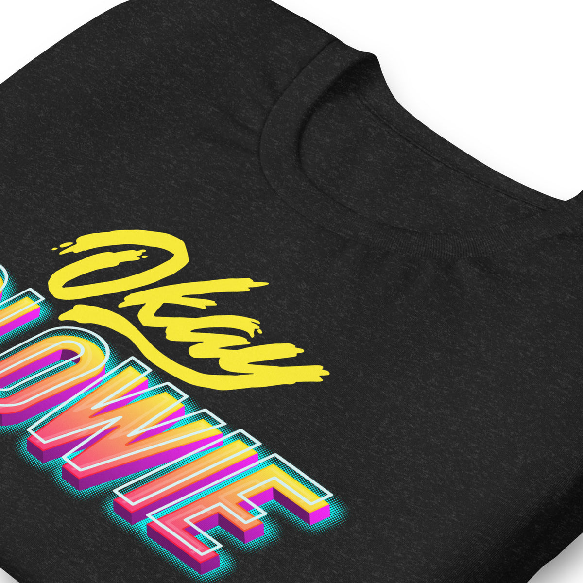 Okay Glowie T-Shirt