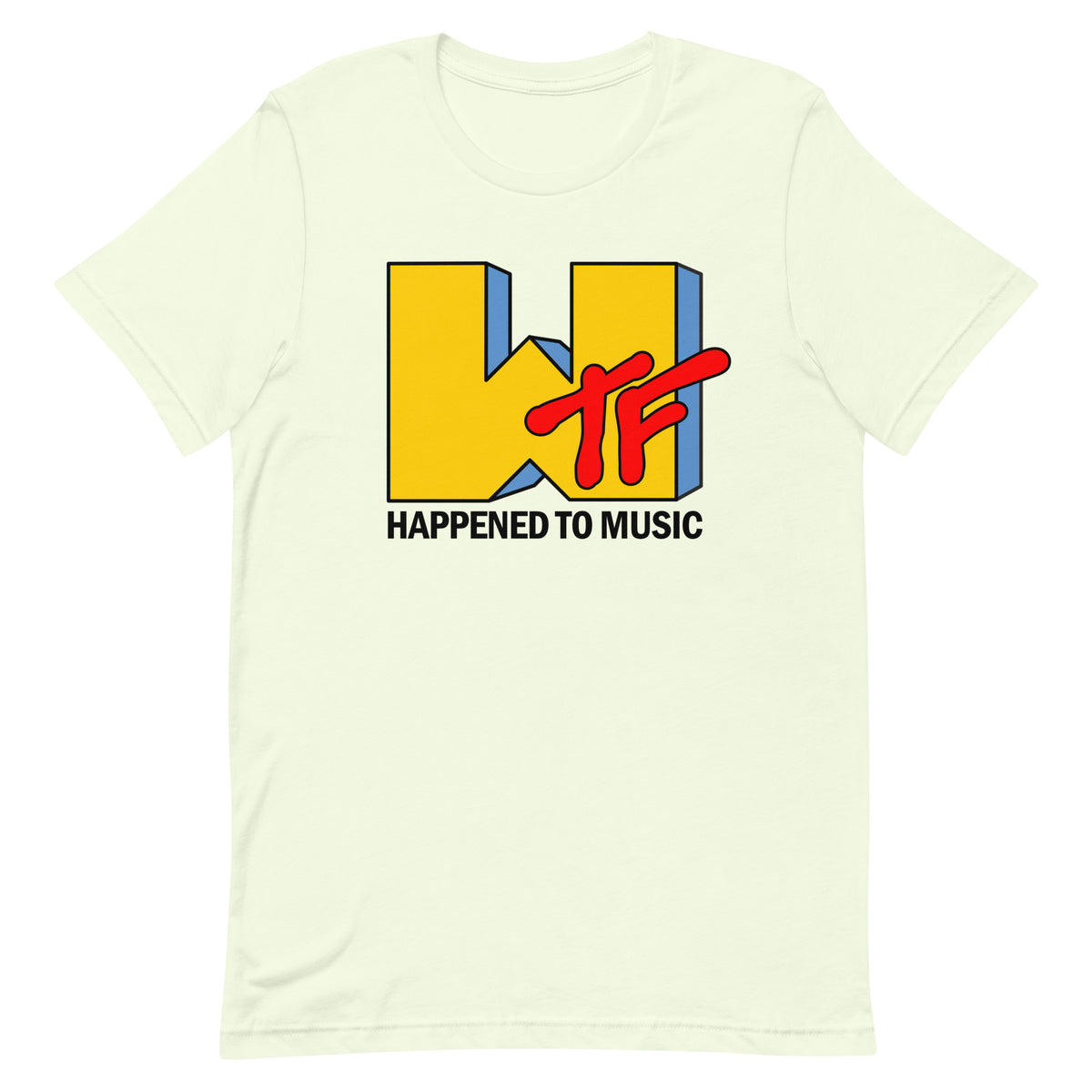 WTF Happened To Music T-Shirt