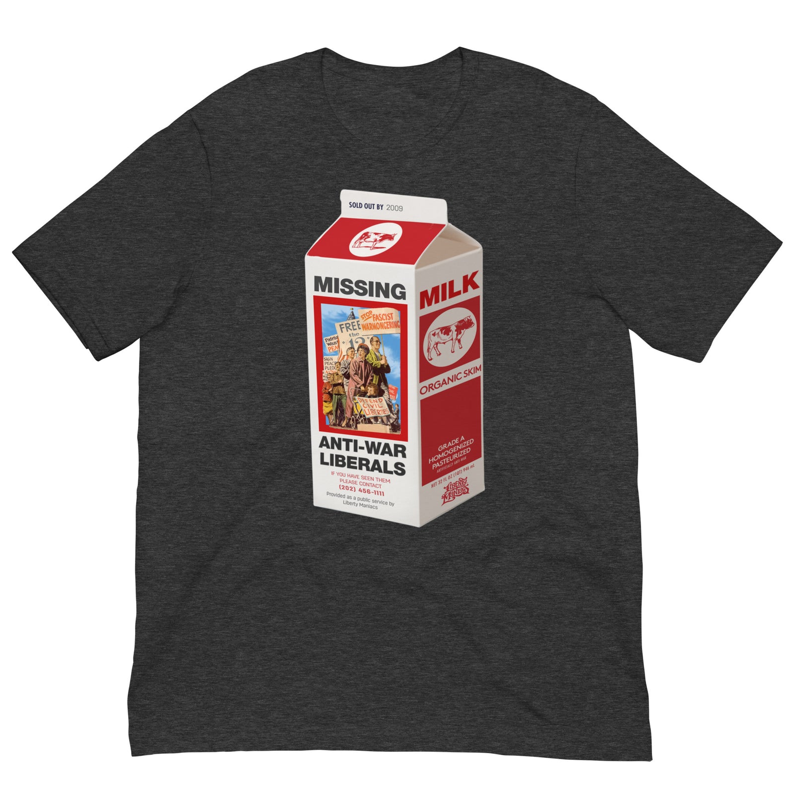 Missing Anti-War Liberals On Milk Carton T-Shirt