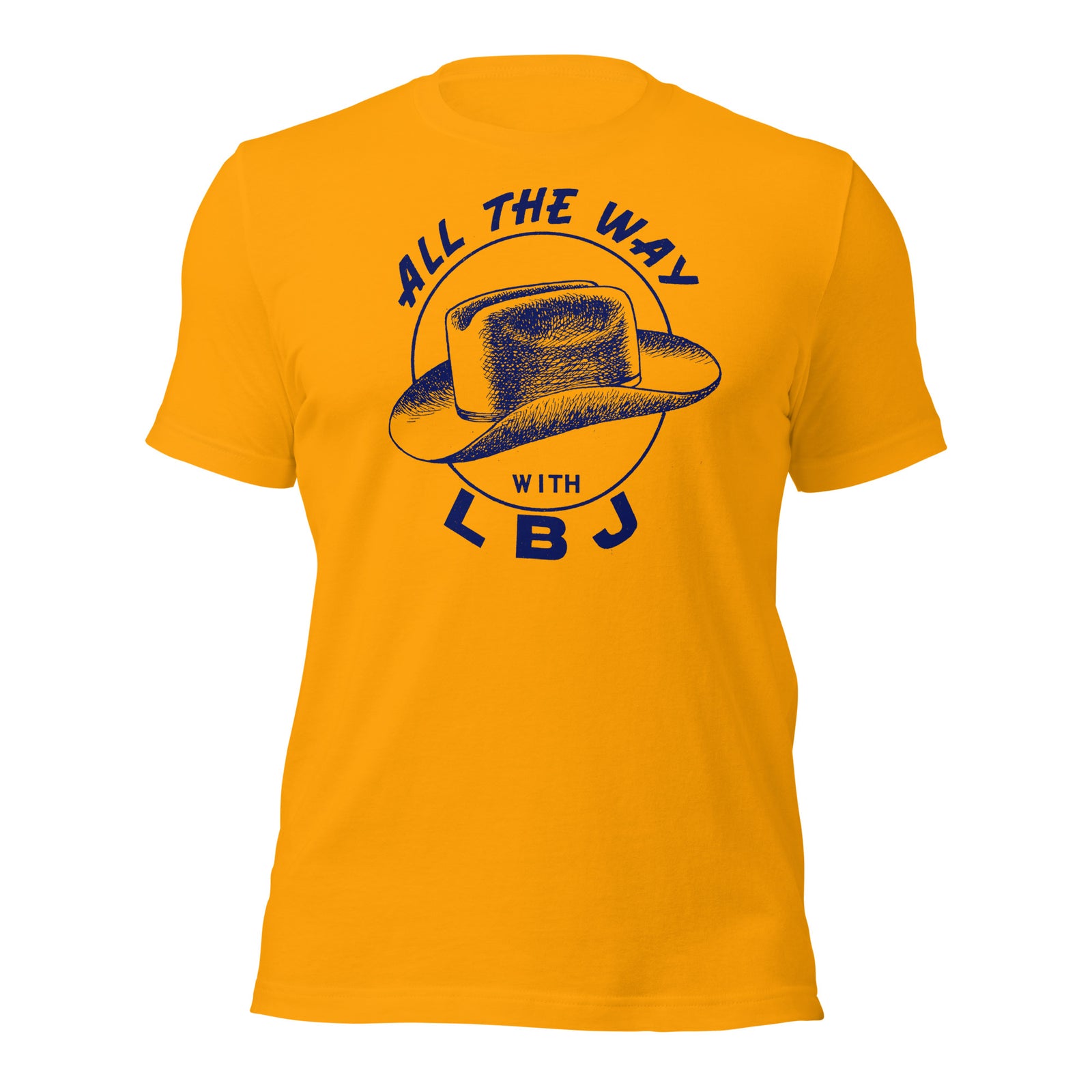 All the Way with LBJ 1964 Reproduction Campaign Short-Sleeve Unisex T-Shirt