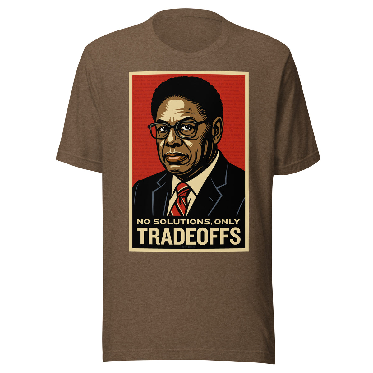 Thomas Sowell No solutions only tradeoffs t-shirt by Liberty Maniacs