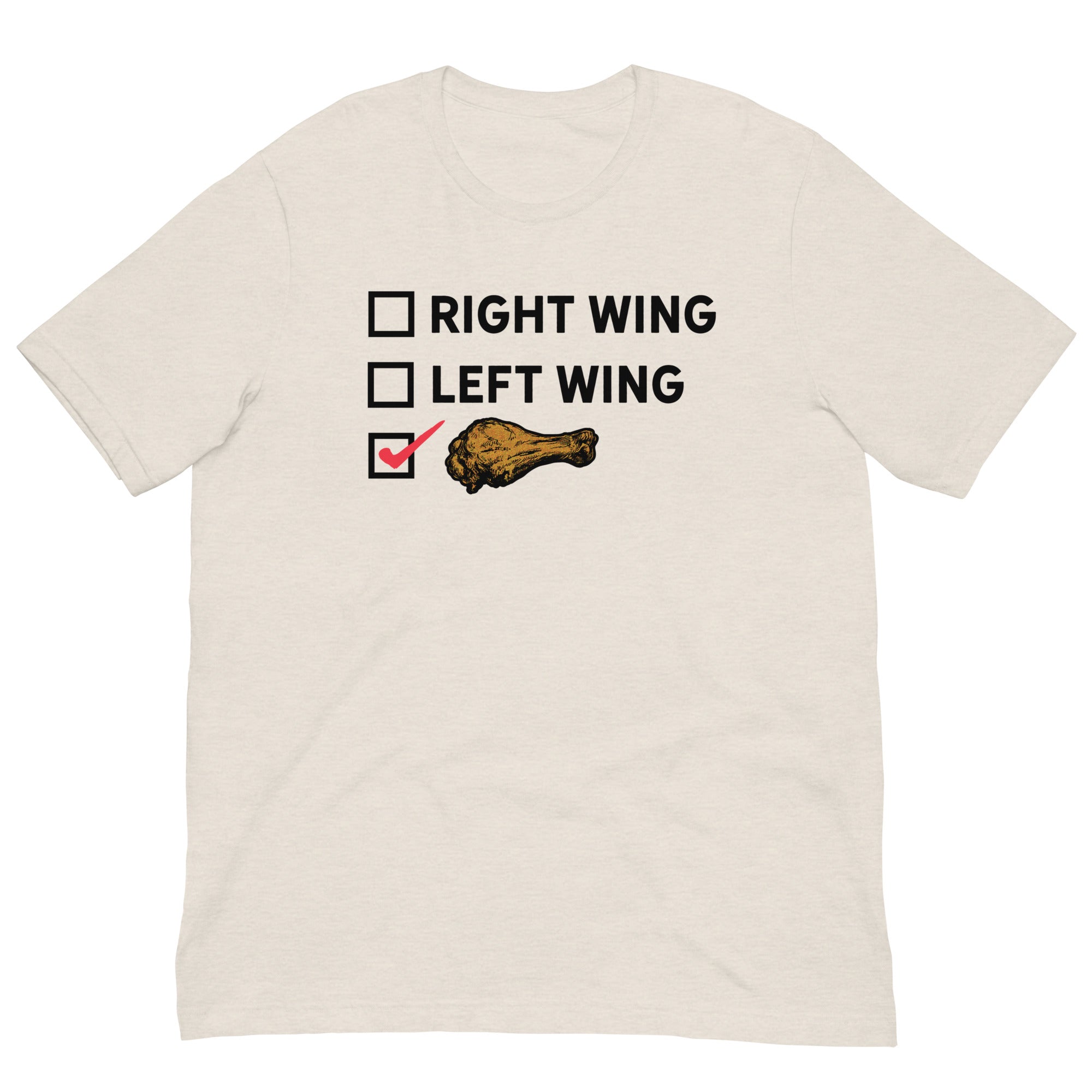 Right Wing, Left Wing, Chicken Wing Voter T-Shirt