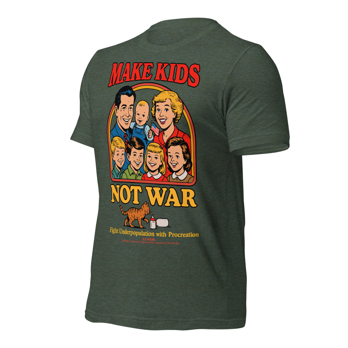 Make Kids Not War Liberty Maniacs shirt. Features an American family in a family picture. Below under a cat and baby bottle is the text &quot;Fight Underpopulation with Procreation&quot;
