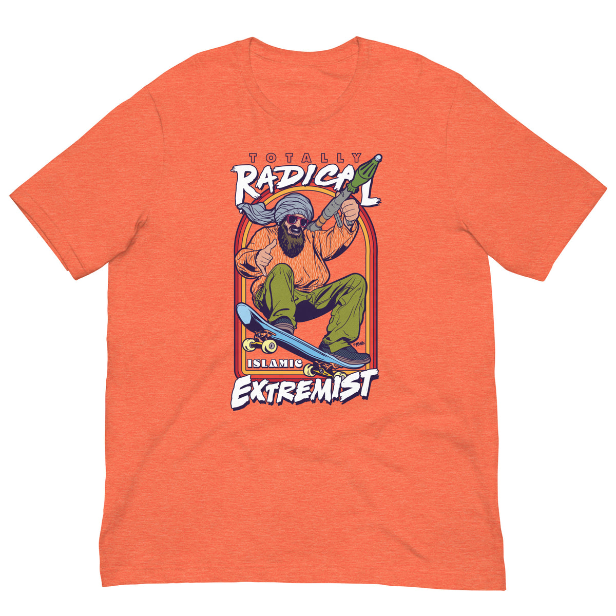 Totally Radical Islamic Extremist Graphic T-Shirt