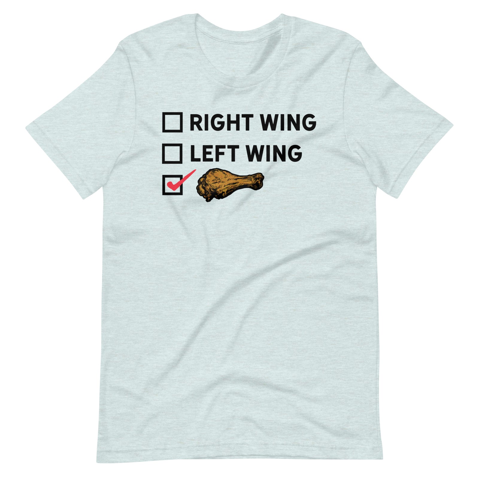 Right Wing, Left Wing, Chicken Wing Voter T-Shirt