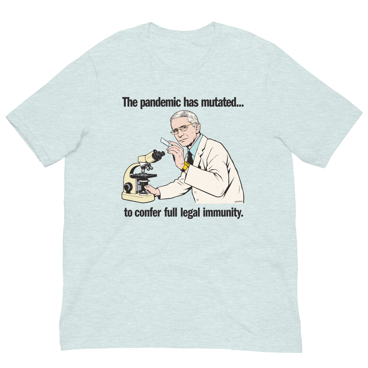 Pandemic legal immunity Fauci graphic T-shirt in heather prism ice blue, front view