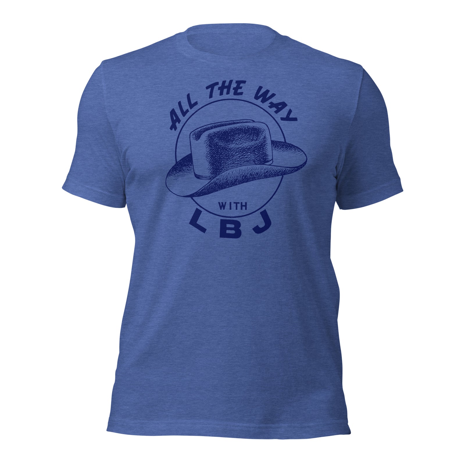 All the Way with LBJ 1964 Reproduction Campaign Short-Sleeve Unisex T-Shirt
