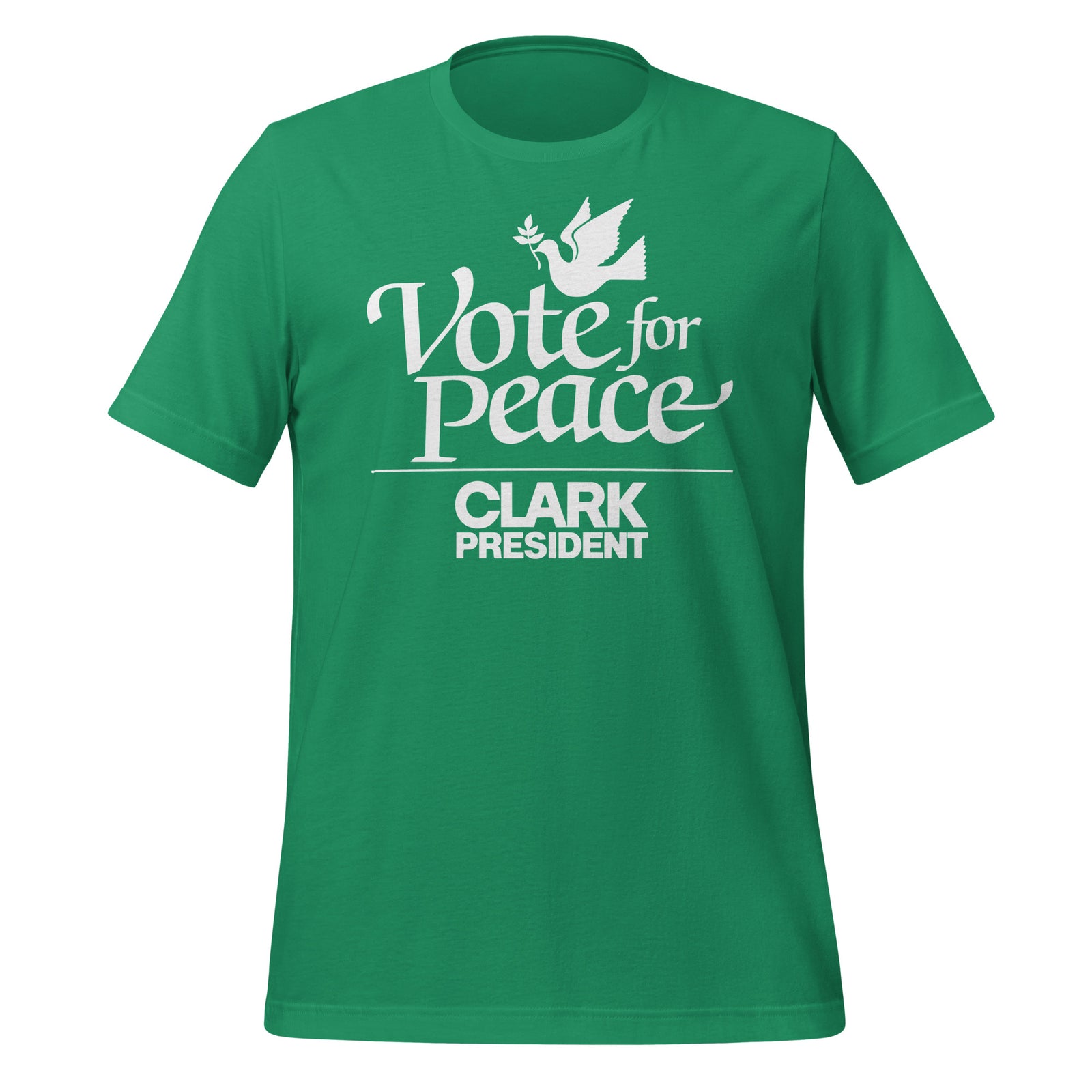 A green short-sleeve crewneck t-shirt featuring a white graphic print on the front with a dove, the text 'Vote for Peace', and 'CLARK PRESIDENT'.