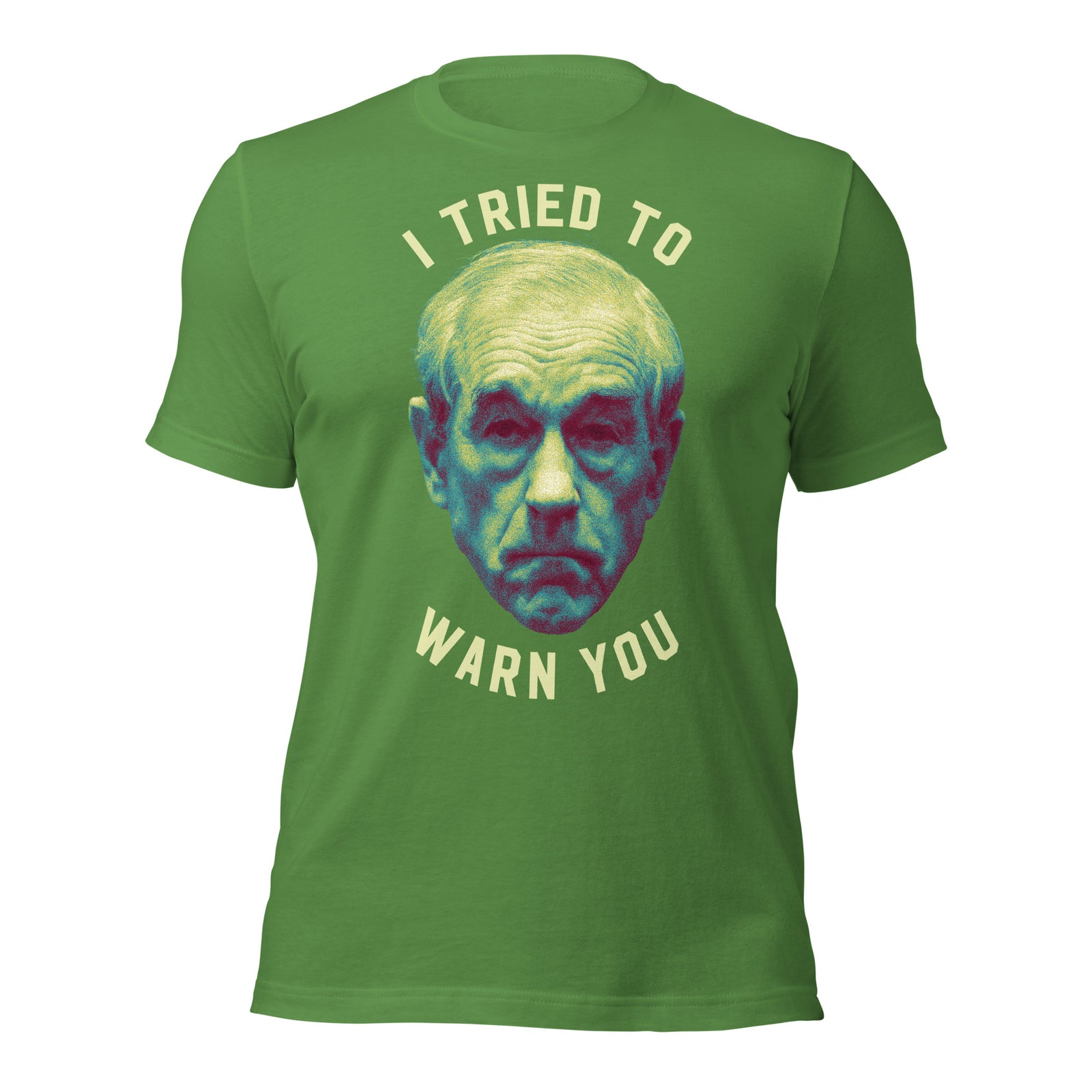 Ron Paul I Tried To Warn You Apocalypse T-Shirt