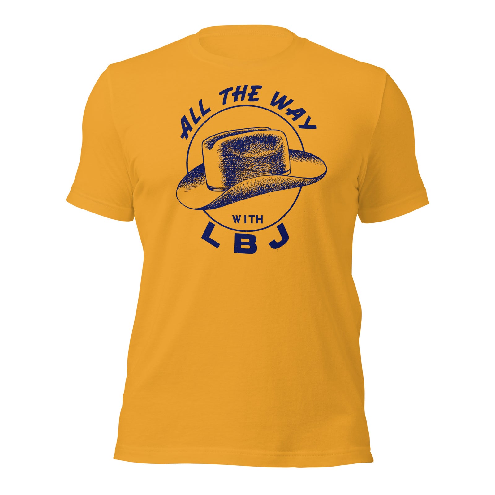 All the Way with LBJ 1964 Reproduction Campaign Short-Sleeve Unisex T-Shirt