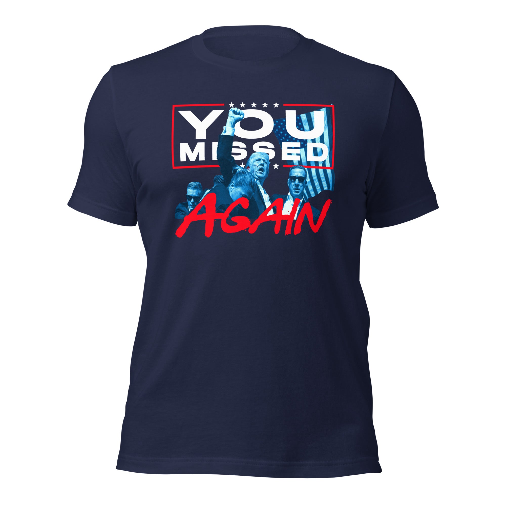 Trump You Missed Again T-Shirt