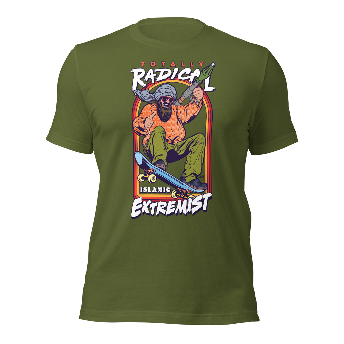 Totally Radical Islamic Extremist Graphic T-Shirt